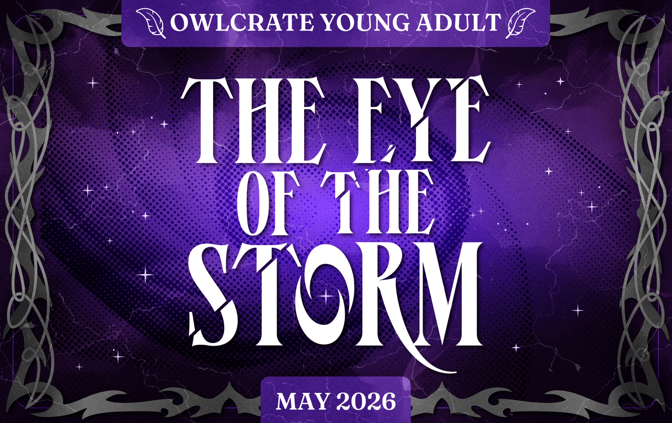 THE EYE OF THE STORM OwlCrate YA theme