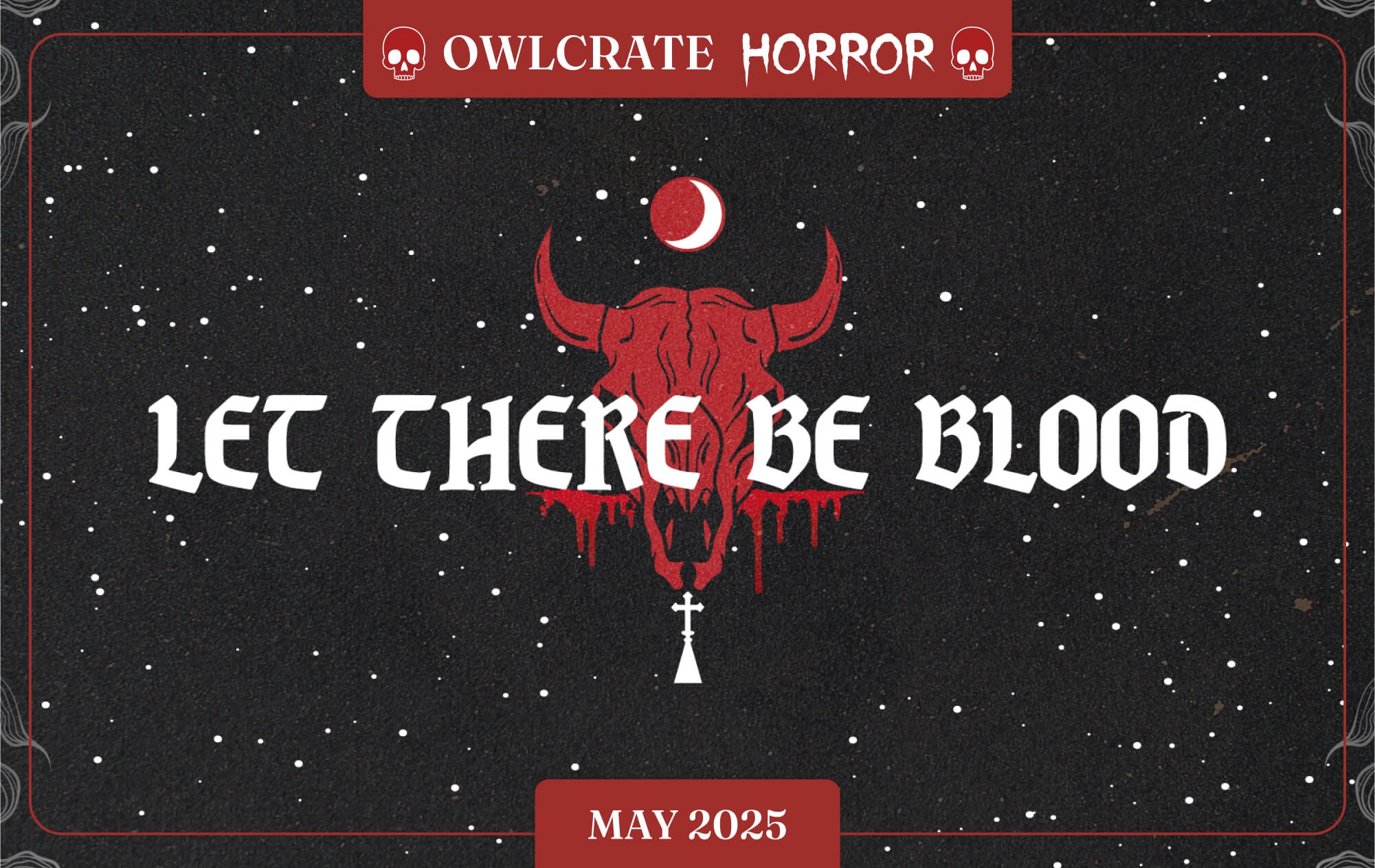 LET THERE BE BLOOD Horror Theme  OwlCrate