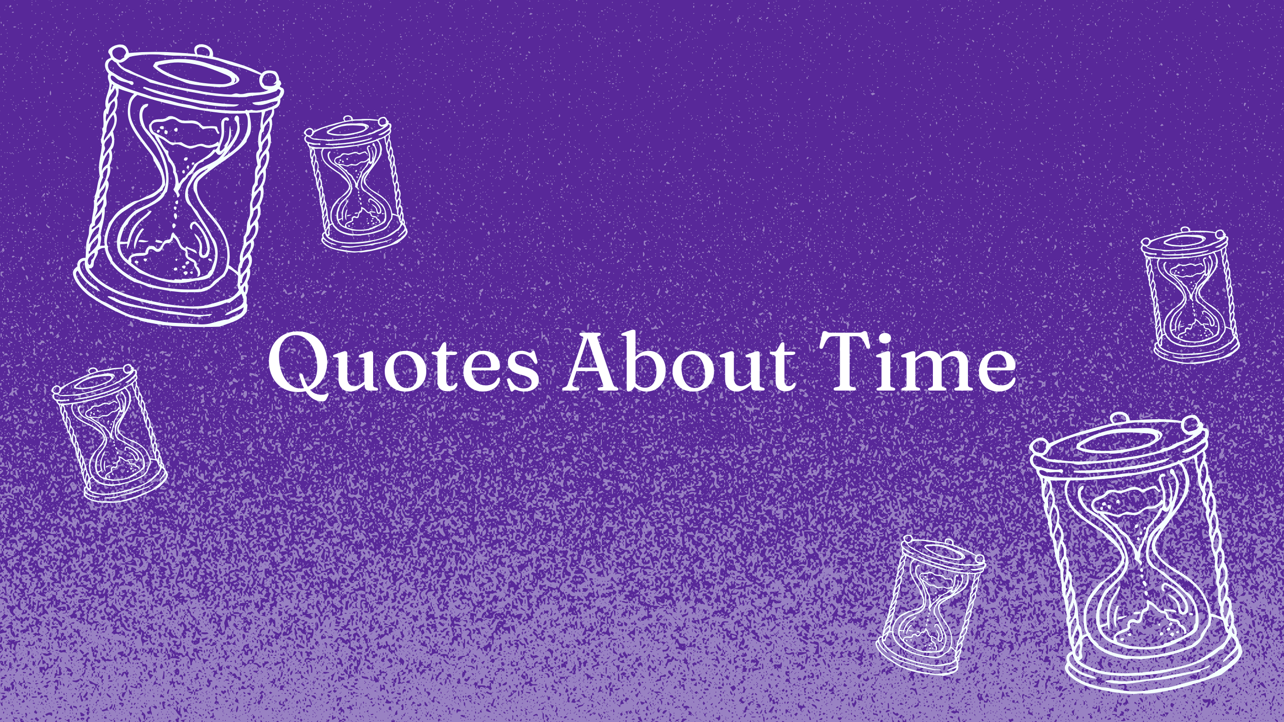Purple graphic with  text "Quotes about Time"