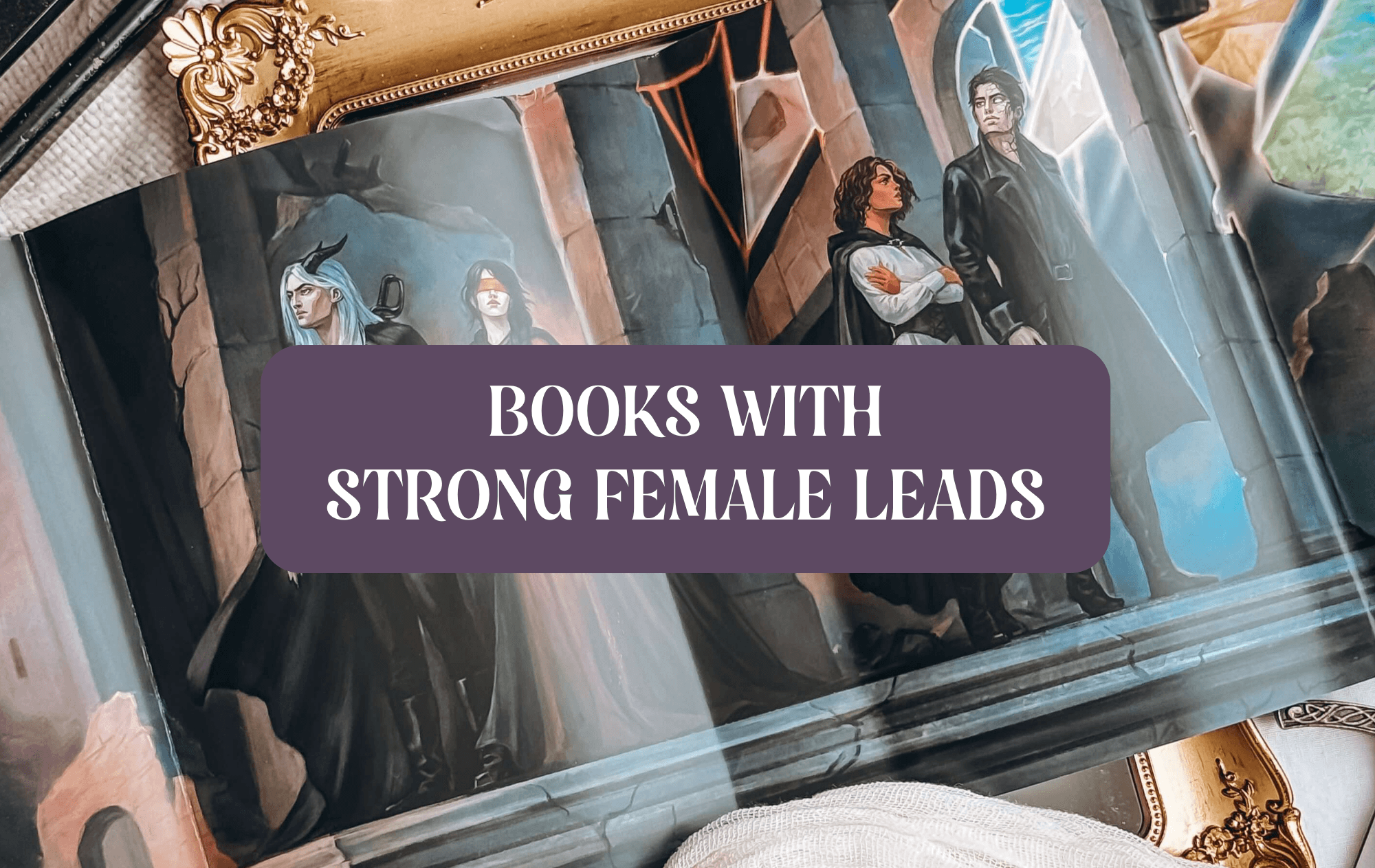 Graphic with photo of reversible dust jacket from book with text which reads "Books with strong female leads"