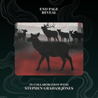 End page reveal for The Only Good Indians book set, in collaboration with Stephen Graham Jones. Image shows a herd of deer in a forest scene with a red gradient base. One deer has a red target aimed at its heard. All shown on a dark teal background with a smoke pattern.